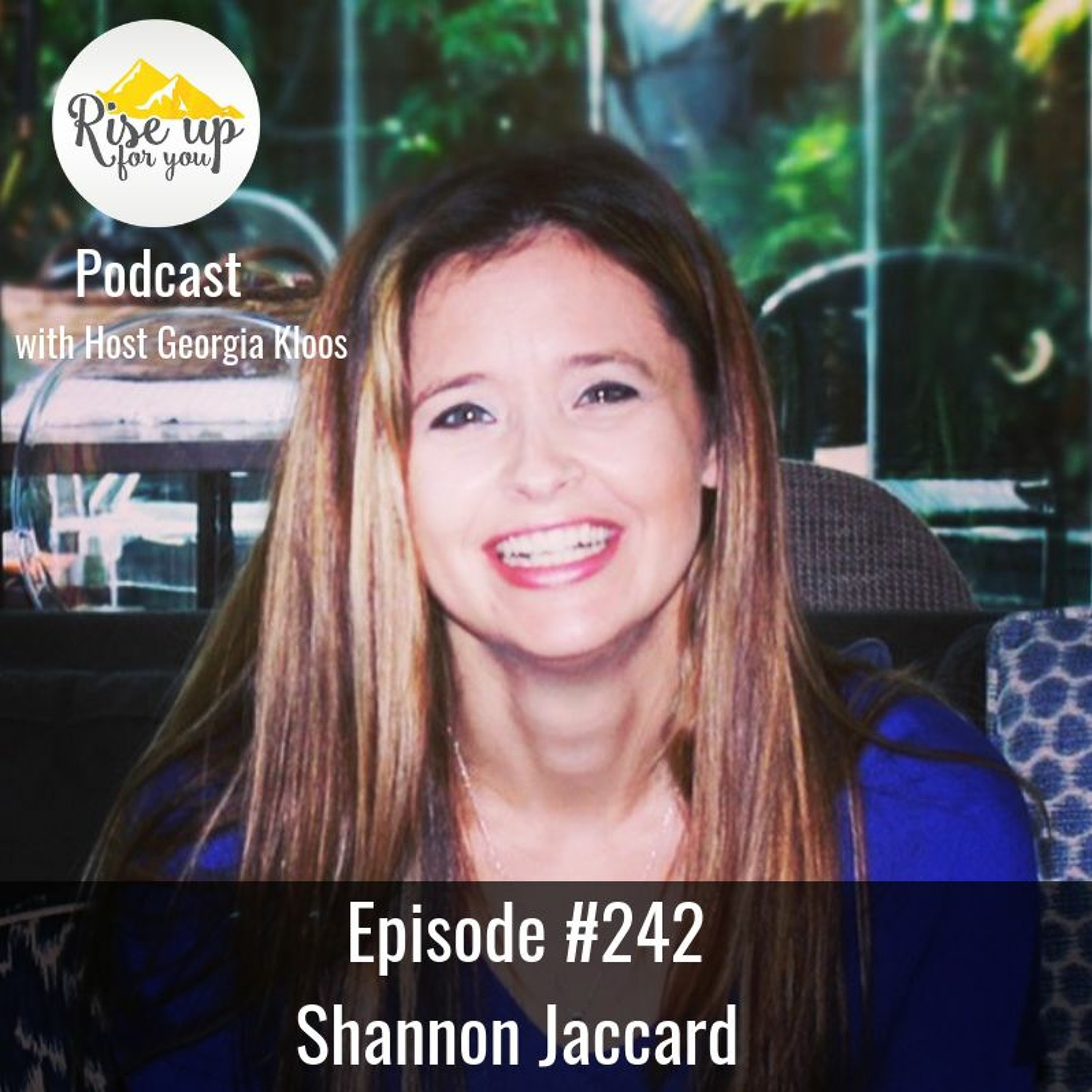 Episode #242 with Shannon Jaccard- The Future of Mental Health Care episode artwork