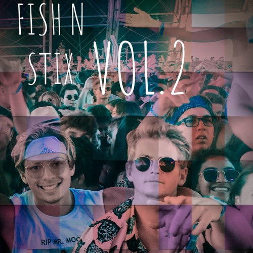 FISH N STIX VOL 2