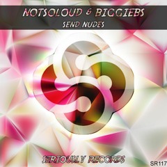 [SR117] Notsoloud & Biggiebs - Send Nudes