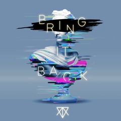 BRING IT BACK [Free Download]