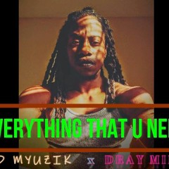 Everything That U Need