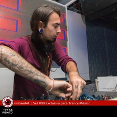 Gambit / Set #99 exclusivo para Trance México
