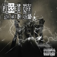 Pissed Off Ft. Sky Limits (Prod. Elrim)