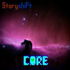 [Storyshift] CORE (Fanmade)