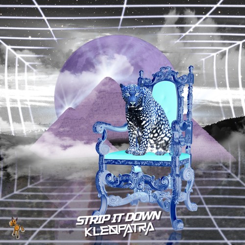 Kleøpatra - Strip It Down (Original Mix)