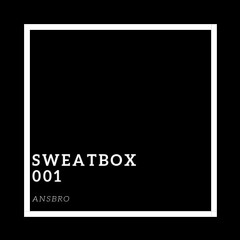 SWEATBOX 001