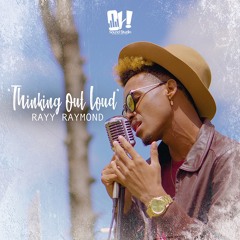 Thinking Out Loud (Remix) - Rayy Raymond