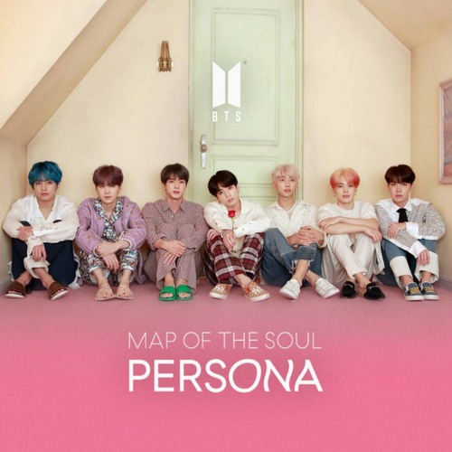 Stream BTS - MAP OF THE SOUL : PERSONA (FULL ALBUM) by L2Share♫83 | Listen  online for free on SoundCloud
