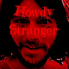 TaleTwelve - Howdy Stranger! (Cover)