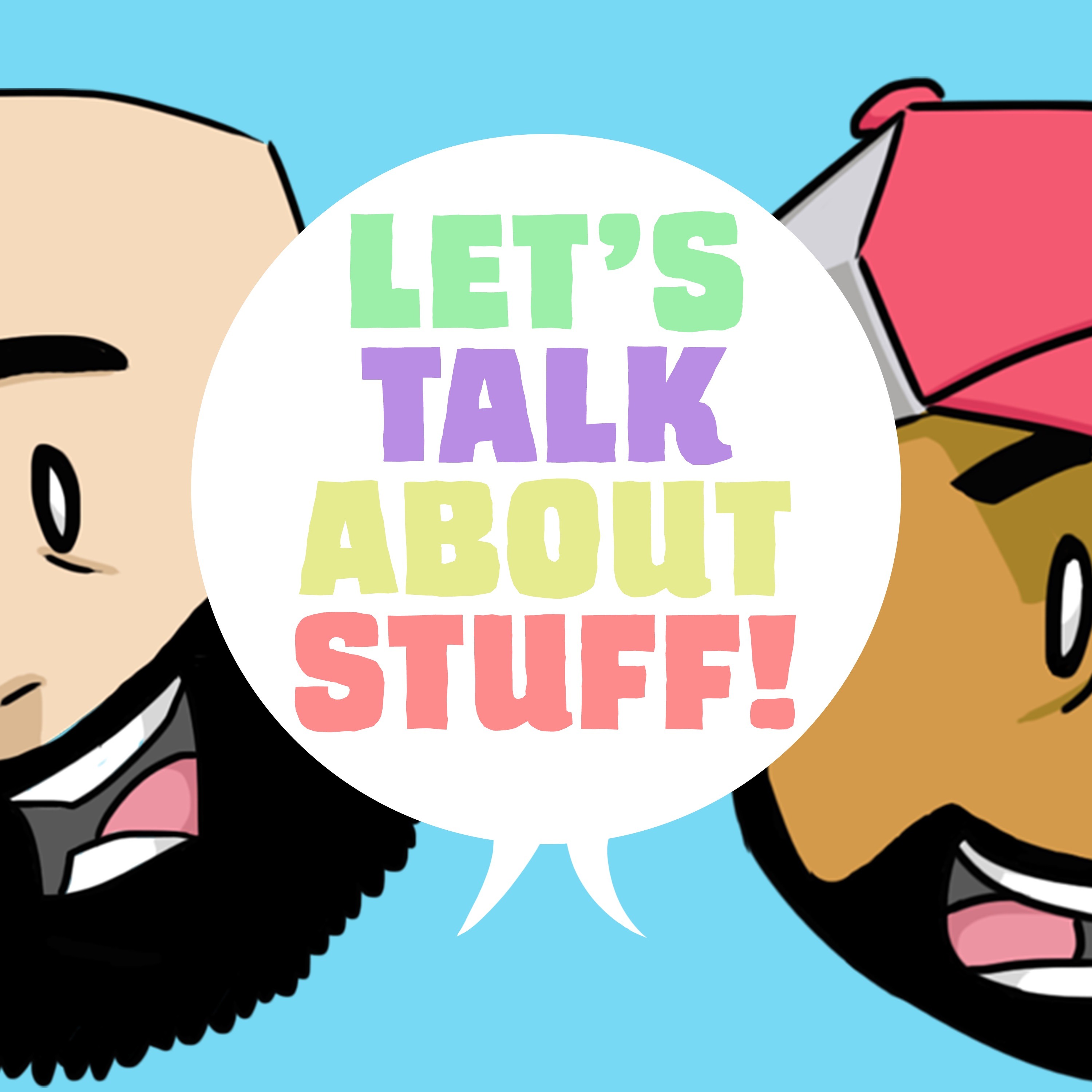 Let\'s Talk About Stuff!