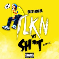 Talkin My Shit (Remix)