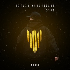 Restless Music Podcast EP#08