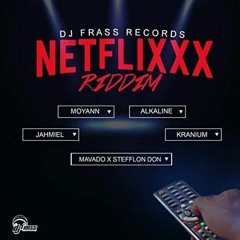 Netflixx Riddim