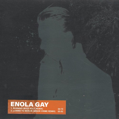 Enola Gay - Running (Buzz Kull Remix)