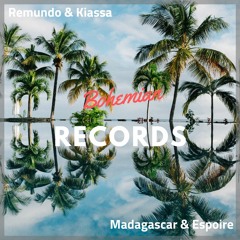 Remundo & Kiassa - Madagascar & Espoire (Original Mix)