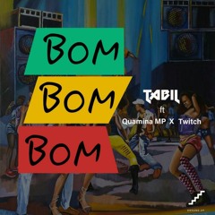 Bom Bom Bom ft. Quamina Mp x Twitch | www.hitzplus.com