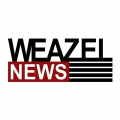 Weazel News - Confirming Your Bias 04/16/2019