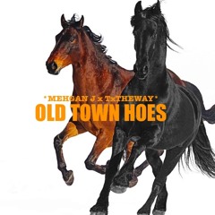 Old Town Hoes feat. TxTHEWAY