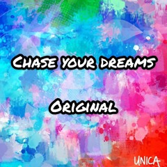 chase your dreams - original song (with vocals)