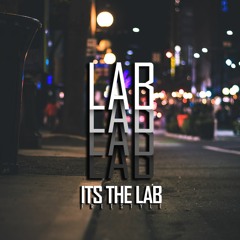 Its The Lab (Freestyle) #YouTubeCypherVol2