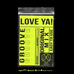 Love Ya! (Original Mix)