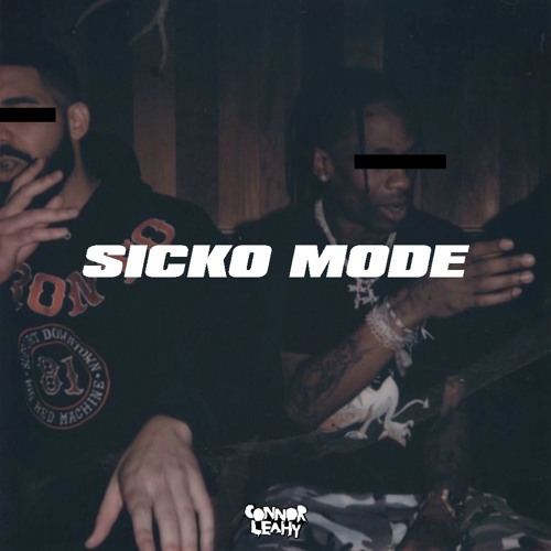 S1CK0 M0D3 (Connor Leahy Bootleg) [FREE DOWNLOAD]