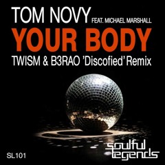Your Body (Twism & B3RAO 'Discofied' Remix)
