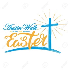 AustinWalk - EASTER (Ft. TN Boiz) [Prod By Major Qey]