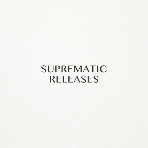 SUPREMATIC RELEASES