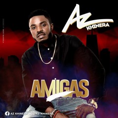 AZ Khinera — Amigas (Prod. Fleep Beatz) (2019) [Africatingoma]