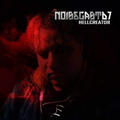 Hellcreator - Noisecast 67 On HardSoundRadio-HSR