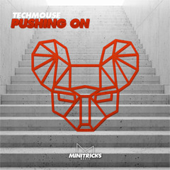 techMOUSE - Pushing On