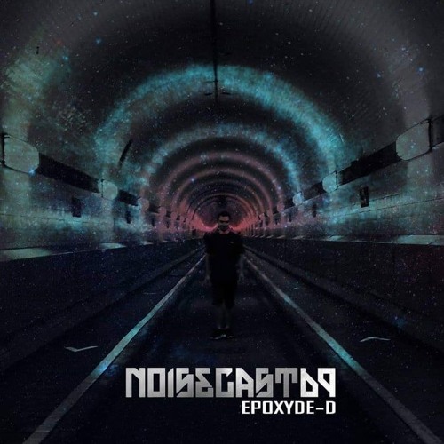 Epoxyde-D - Noisecast 69 On HardSoundRadio-HSR
