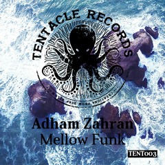 Adham Zahran - Mellow Funk EP - 26th April