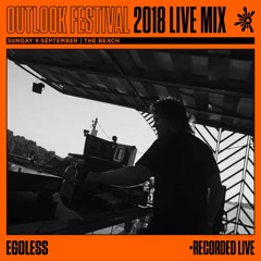 EGOLESS - Live at Outlook 2018 (Deep Medi on the Beach)