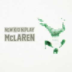 New Kid'n Play - McLaren