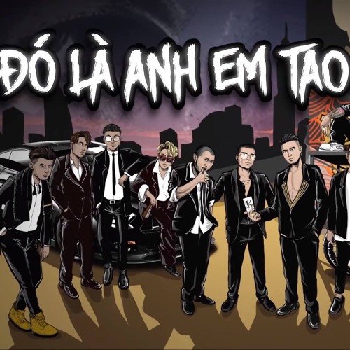 TILO Rework - ĐÓ LÀ ANH EM TAO ( DLAET )