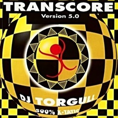 Torgull - Transcore 5.0 - Part 1