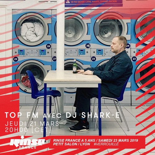 Top FM Rinse France #04 - DJ Shark-E