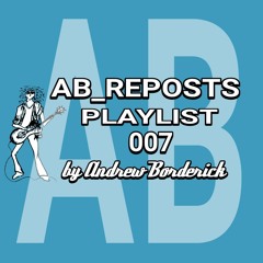 AB_REPOSTS Playlist 007