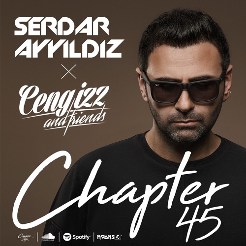 Cengizz & Friends - Chapter 45 - SERDAR AYYILDIZ Inthamix