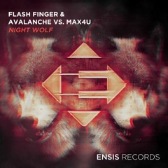 Wildchild - Regenade Master / AvAlanche & Flash Finger vs. Max4U - Night Wolf (Mashup )