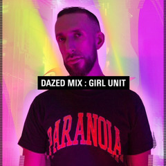Dazed Mix: Girl Unit