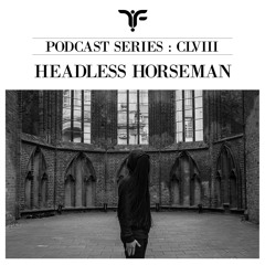 The Forgotten CLVIII: Headless Horseman