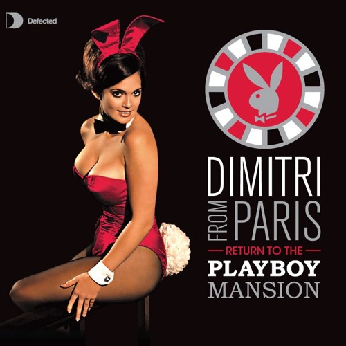 Dimitri From Paris - Return To The Playboy Mansion (CD1) [2008]