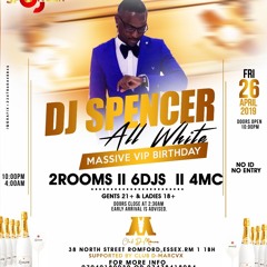 Dj Spencer AllWhite Hip Hop,R&B,Trap,Drill Mix Cd Fri 26 April 2019 @Club D-marcvx