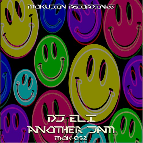Mok052 : DJ Eli - Another Jam (Out Now)