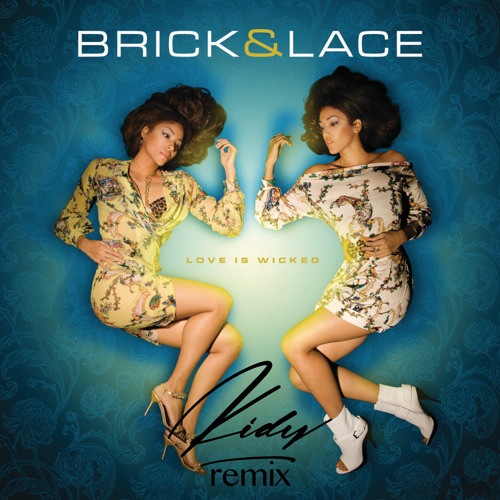 brick n lace love is wicked mp3 download brick n lace love is wicked mp3 download
