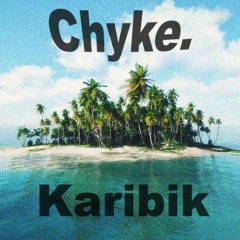 Karibik (prod. by Chyke.)