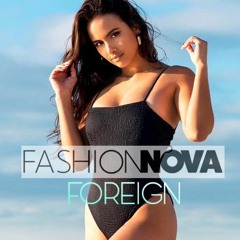 Fashion Nova (ft. @TreWavy)